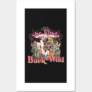 She Kinda Buck Wild Cow Skull Western For Cowboy Cowgirl Posters and Art